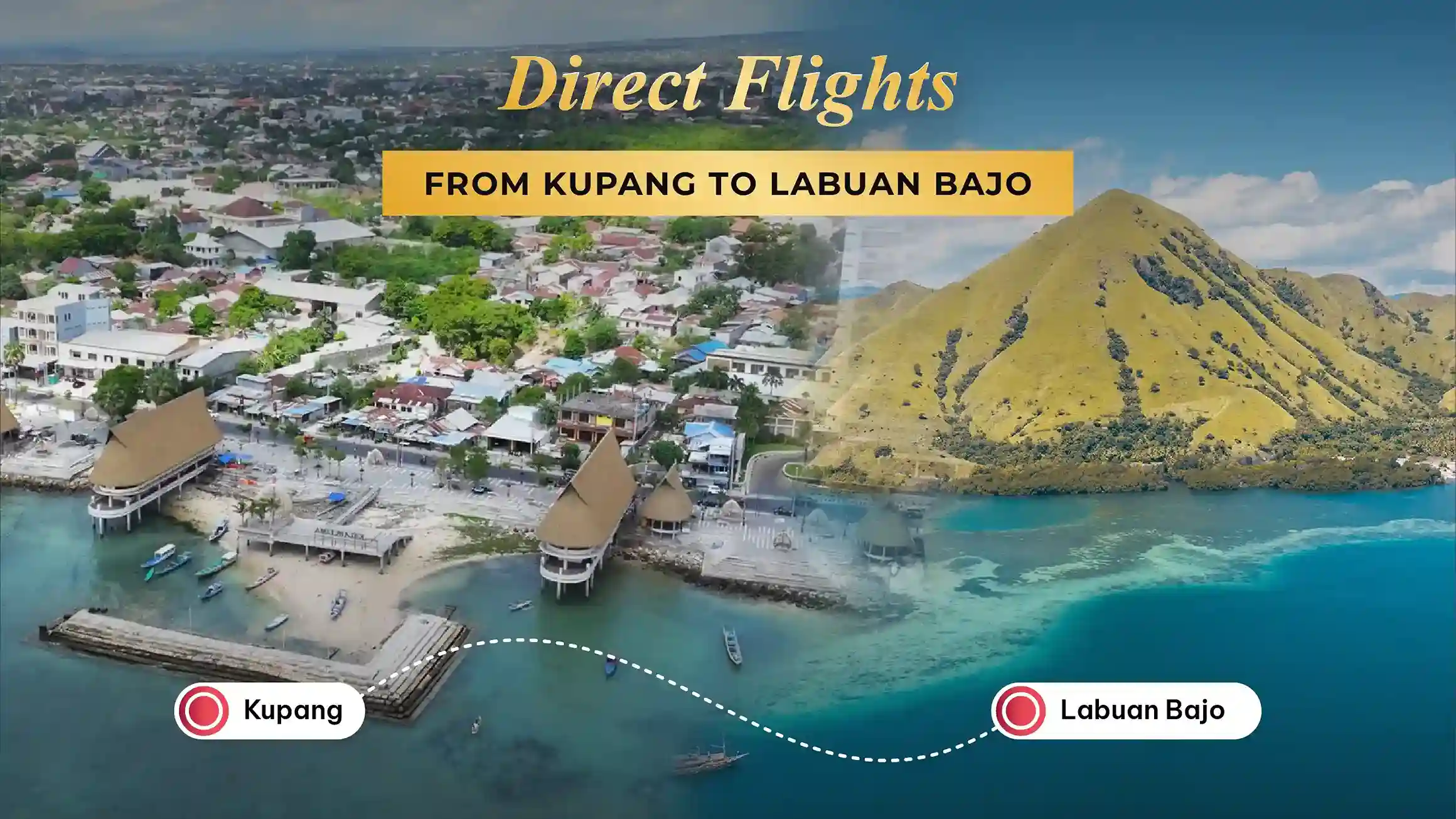 Direct Flight from Kupang to Labuan Bajo | Komodo Luxury