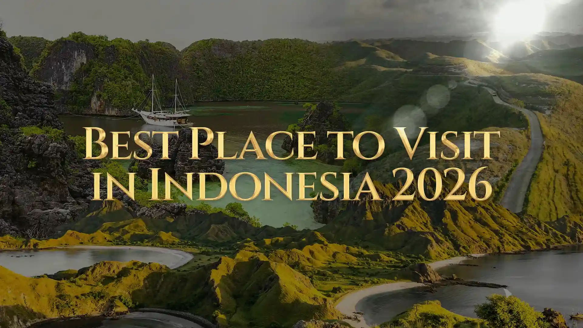 Best Place to Visit in Indonesia 2026 | Komodo Luxury