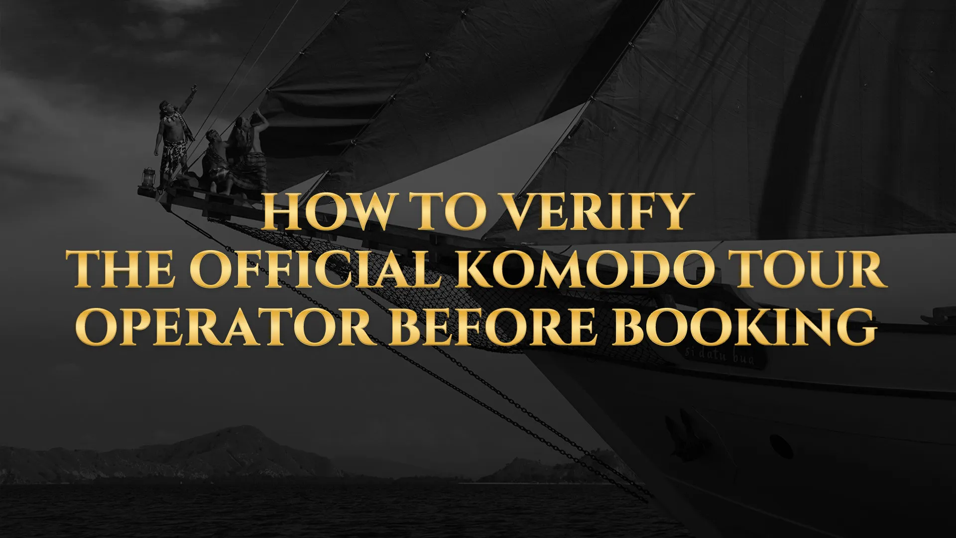 How to Verify the Official Komodo Tour Operator Before Booking | Komodo Luxury